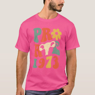 Pro Choice Roe 1973 Flower Uterus Retro Vintage T-Shirt