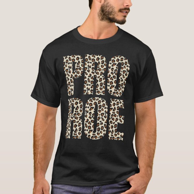 Pro Choice Roe V Wade prochoice Leopard Print Femi T-Shirt (Front)
