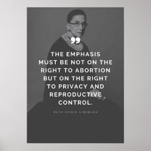 Pro Choice Ruth Bader Ginsburg Quote Poster