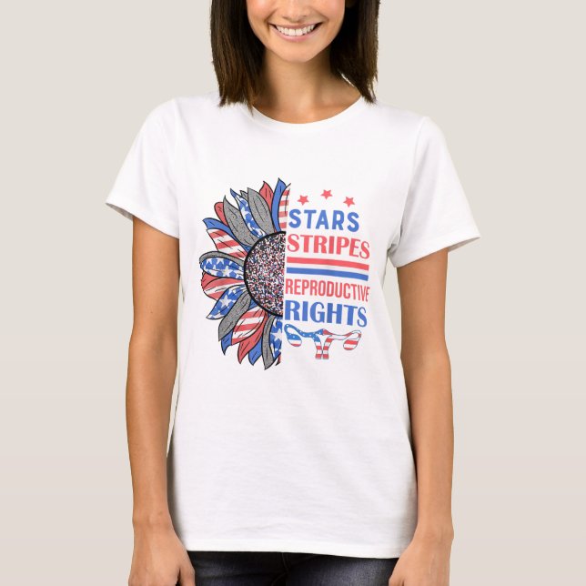 Pro Choice Stars Stripes Reproductive Rights Women T-Shirt (Front)
