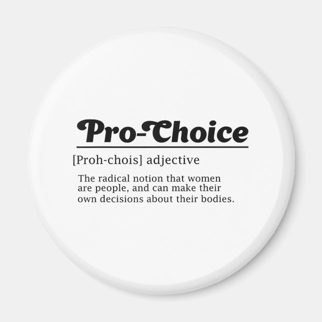 Pro-choice, Women Reproductive Rights, Abortion Ri Magnet (Front)