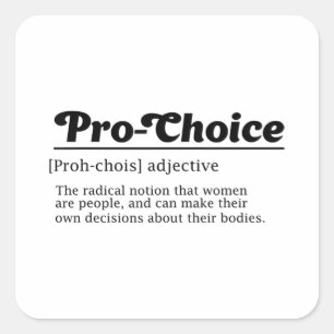 Pro-choice, Women Reproductive Rights, Abortion Ri Square Sticker