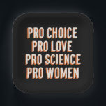 Pro Choice Women's Rights Feminist Patriarchy LGBT Paper Plate<br><div class="desc">Pro Choice Women's Rights Feminist Patriarchy LGBTQ Pride Activist Social Justice</div>