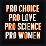 Pro Choice Women's Rights Feminist Patriarchy LGBT Photo Print<br><div class="desc">Pro Choice Women's Rights Feminist Patriarchy LGBTQ Pride Activist Social Justice</div>