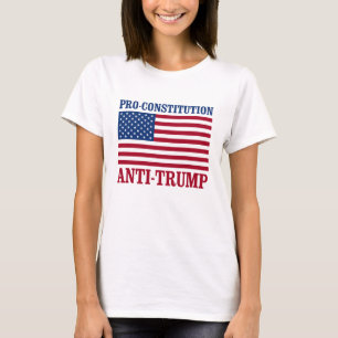 Pro-Constitution Anti-Trump - Anti-Trump - T-Shirt