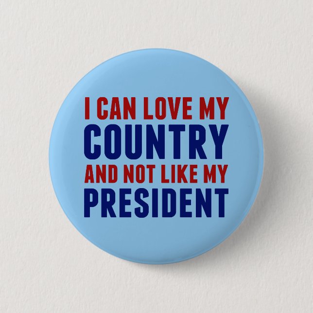 Pro Country Anti President Patriotic American 6 Cm Round Badge (Front)