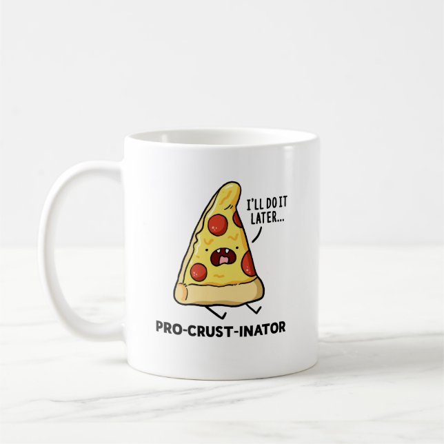Pro-crust-inator Pizza Pun Mug (Left)