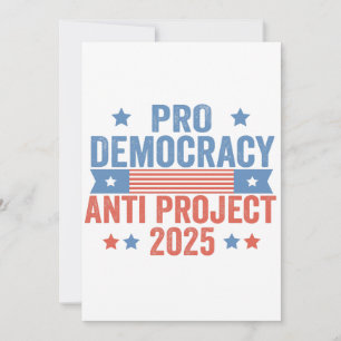 Pro Democracy Anti Project 2025 Republican Trump Invitation