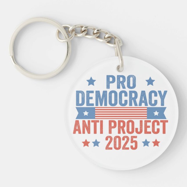 Pro Democracy Anti Project 2025 Republican Trump Key Ring (Front)