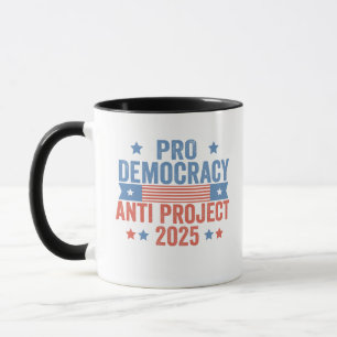 Pro Democracy Anti Project 2025 Republican Trump Mug