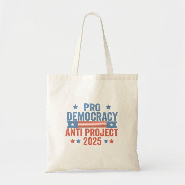 Pro Democracy Anti Project 2025 Republican Trump Tote Bag (Front)