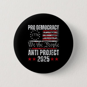 Pro Democracy Anti Project 2025 Stop Project 2025 6 Cm Round Badge
