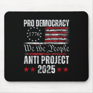 Pro Democracy Anti Project 2025 Stop Project 2025 Mouse Mat