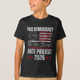 Pro Democracy Anti Project 2025 Stop Project 2025 T-Shirt