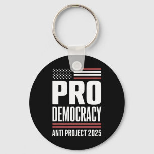 Pro Democracy Anti Project 2025 Trump 2025 Key Ring