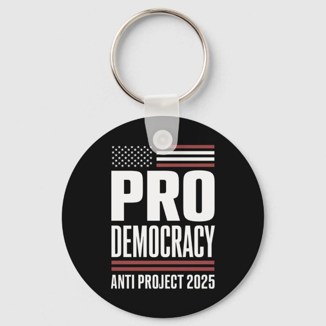Pro Democracy Anti Project 2025 Trump 2025 Key Ring (Front)