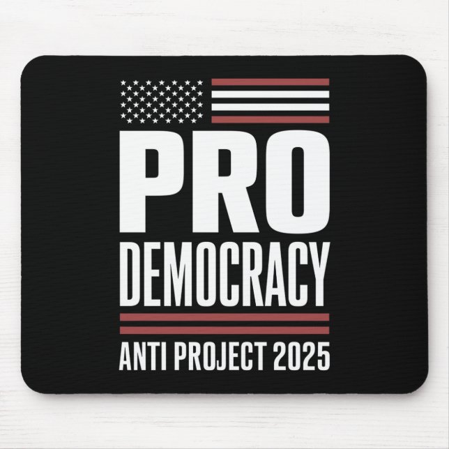 Pro Democracy Anti Project 2025 Trump 2025 Mouse Mat (Front)