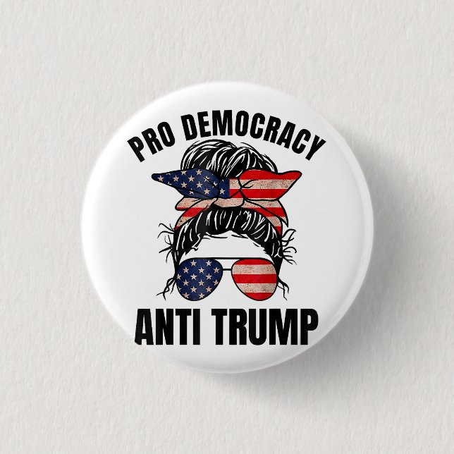 Pro Democracy - Anti Trump Messy Bun American Flag 3 Cm Round Badge (Front)