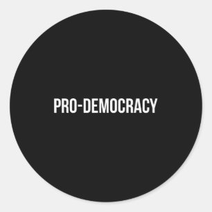 Pro Democracy White Text Classic Round Sticker