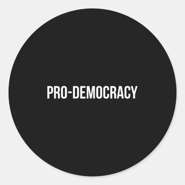 Pro Democracy White Text  Classic Round Sticker (Front)