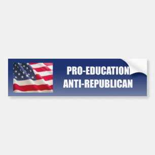 Pro-Education Anti-Republican Bumper Sticker