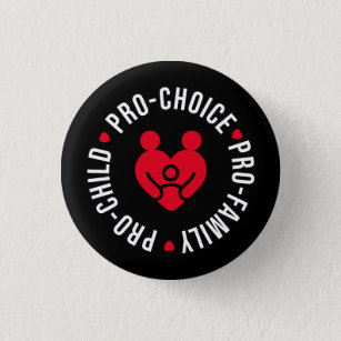 Pro-Family Pro-Child Pro-Choice Reproductive Right 3 Cm Round Badge
