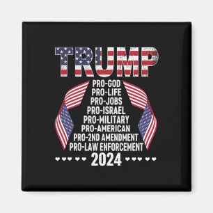 Pro God Pro Life Pro Jobs Pro Israel Pro Military  Magnet