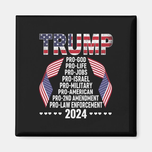 Pro God Pro Life Pro Jobs Pro Israel Pro Military  Magnet (Front)