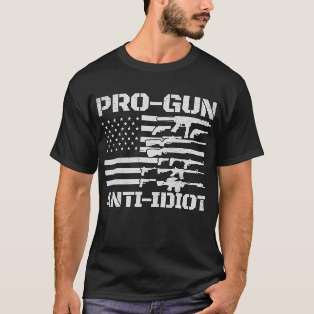 Pro Gun Anti Idiot USA Flag Pro Gun Anti Idiot T-Shirt (Front)