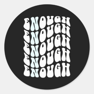 Pro Gun Control Policy Change Protect Children Not Classic Round Sticker