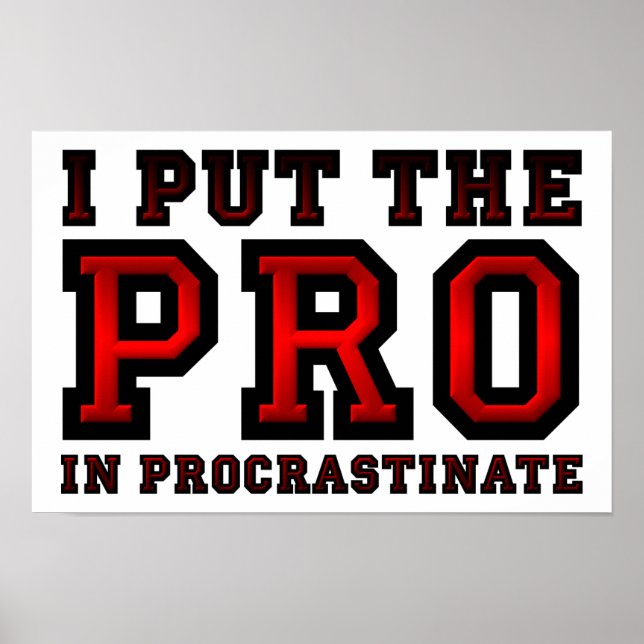 Pro in Procrastinate Funny Poster (Front)