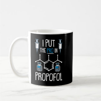 Pro In Propofol Nurse Doctor Anaesthesia Gift  Coffee Mug