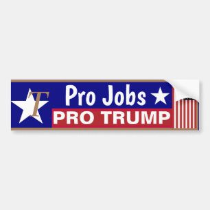 Pro Jobs Trump  Works for Me  Bumper Sticker