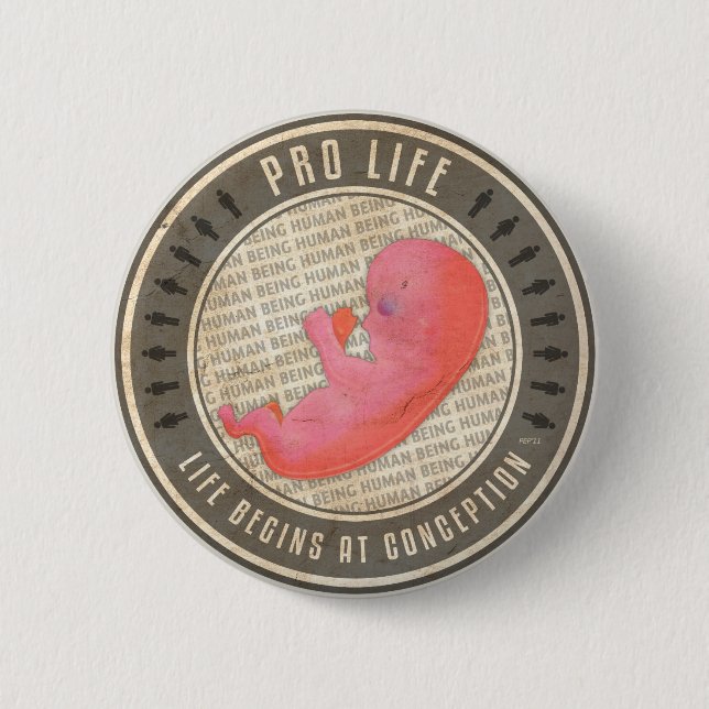 Pro Life 6 Cm Round Badge (Front)