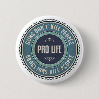Pro Life 6 Cm Round Badge