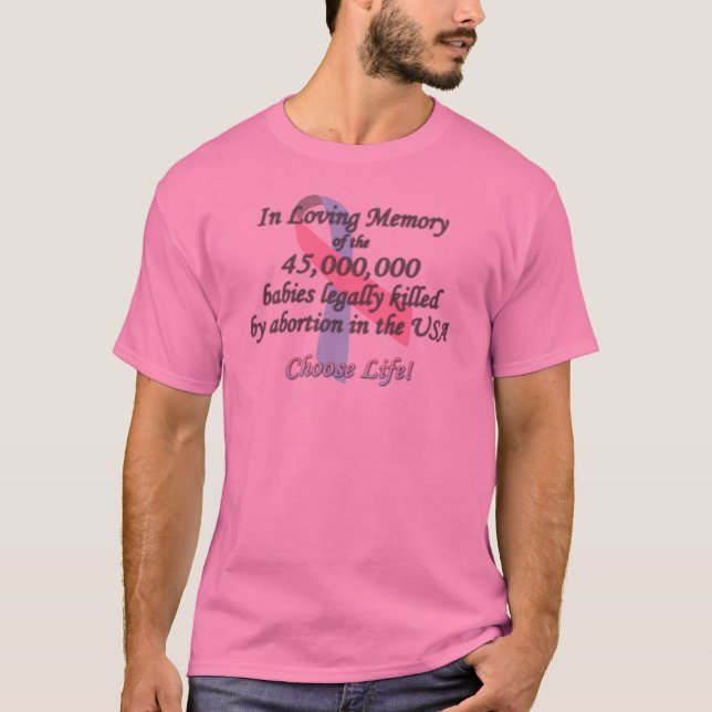 Pro Life, Abortion Statistics T-Shirt (Front)