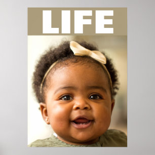 PRO-LIFE AFRICAN AMERICAN BABY GIRL LIFE POSTER