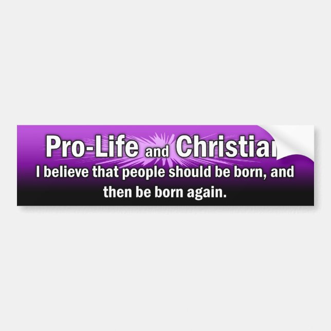 "Pro-Life and Christian" Bumper Sticker (Purple) (Front)