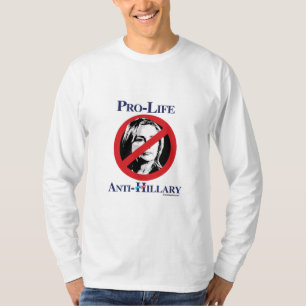 Pro-Life Anti-Hillary T-Shirt