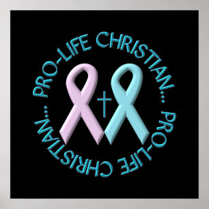 Pro-Life Christian w/Cross & Pink/Blue Ribbons Poster