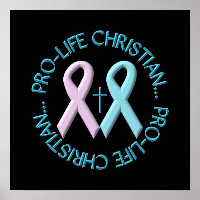 Pro-Life Christian w/Cross & Pink/Blue Ribbons Poster (Front)