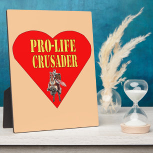PRO LIFE CRUSADER PLAQUE