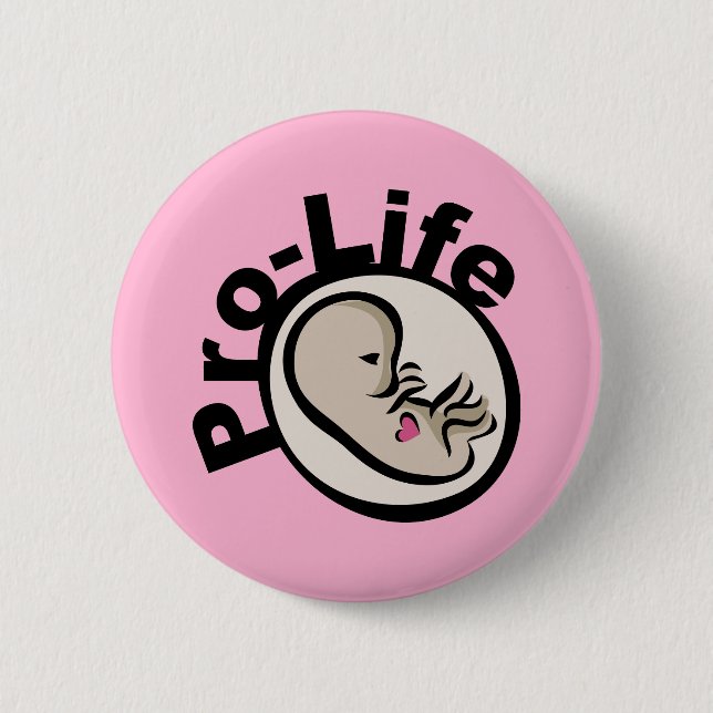 Pro-Life Foetus Design 6 Cm Round Badge (Front)