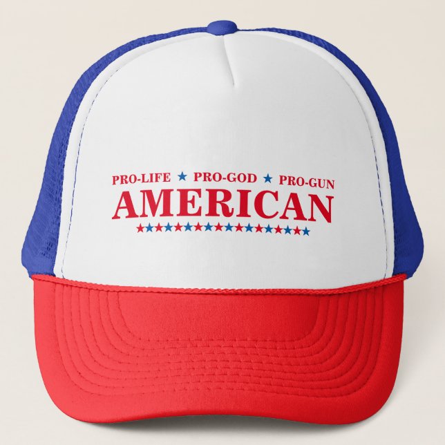 Pro Life God Gun American Red White Blue Stars USA Trucker Hat (Front)