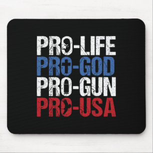 Pro Life God Gun Usa Conservative Republican Pro A Mouse Mat