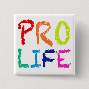 “PRO LIFE” (IN RAINBOW CRAYONS) 15 CM SQUARE BADGE