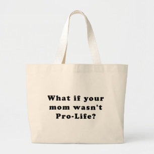 Pro Life Large Tote Bag