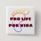 Pro life por vida pin