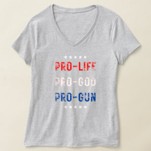 Pro Life, Pro God, Pro Gun T-Shirt