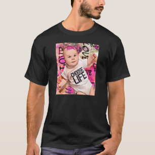 Pro Life Pro Life Movement Happy Baby Prolife Pr T-Shirt